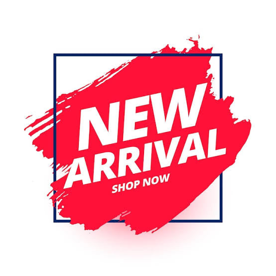 NEW ARRIVALS